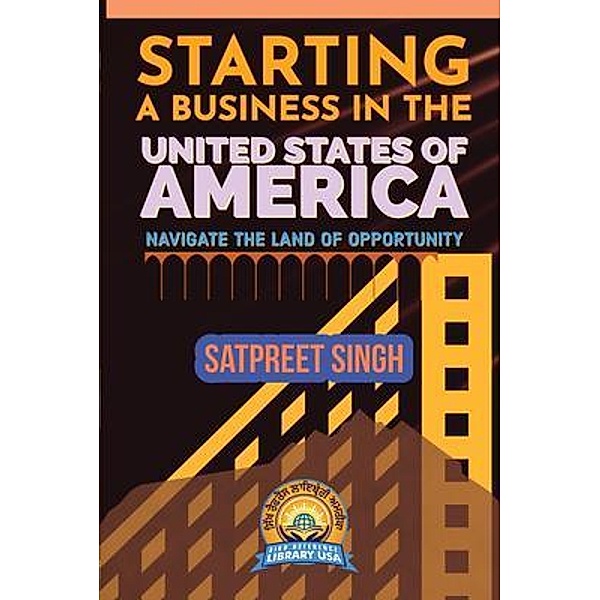 Starting a Business in the United States of America, Satpreet Singh
