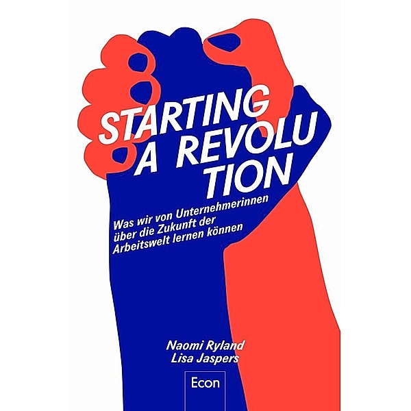 Starting a Revolution, Naomi Ryland, Lisa Jaspers