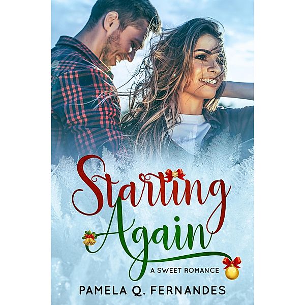Starting Again (Starting In Henderson County, #2) / Starting In Henderson County, Pamela Q. Fernandes
