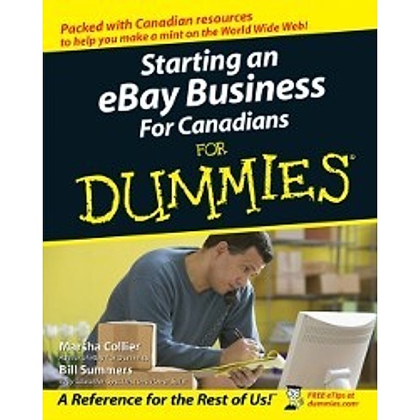 Starting an eBay Business For Canadians For Dummies, Marsha Collier, Bill Summers
