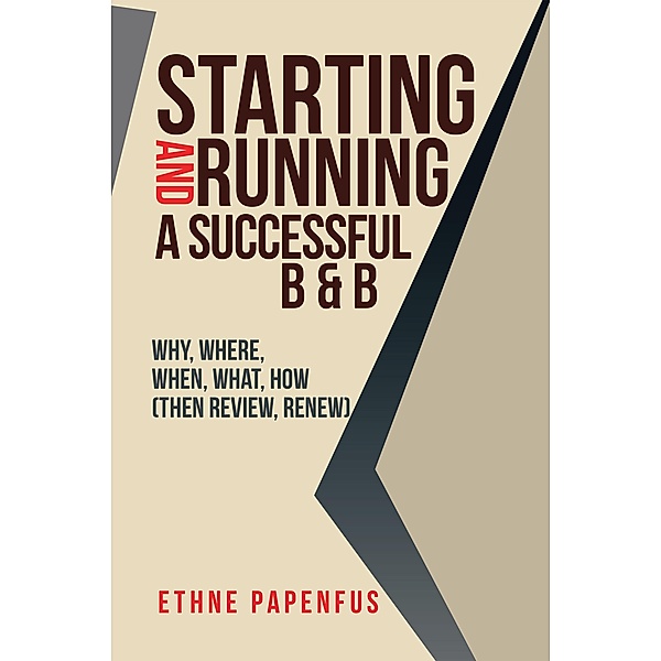 Starting and Running a Successful B & B, Ethne Papenfus