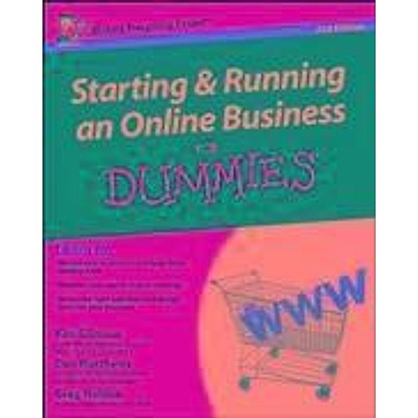 Starting and Running an Online Business For Dummies, UK Edition, Kim Gilmour, Dan Matthews, Greg Holden