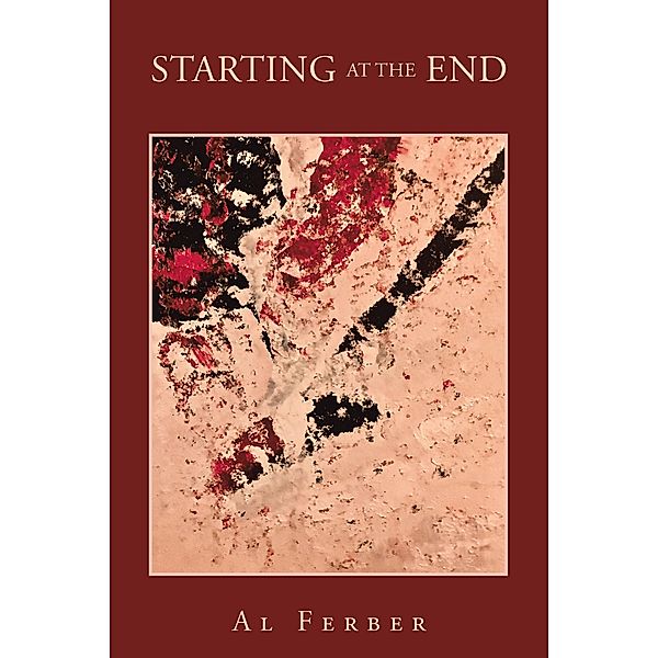 Starting at the End, Al Ferber