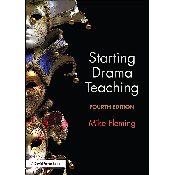 Starting Drama Teaching, Mike Fleming