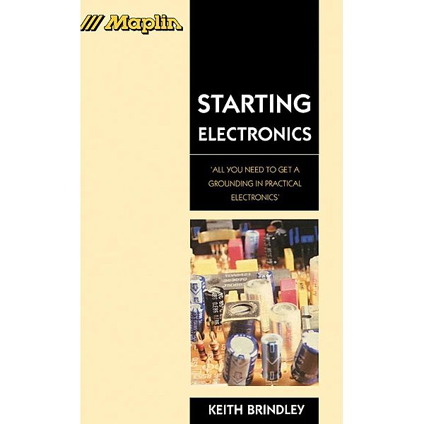 Starting Electronics, Keith Brindley