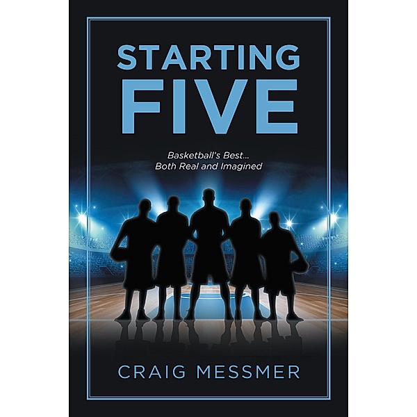 STARTING FIVE, Craig Messmer