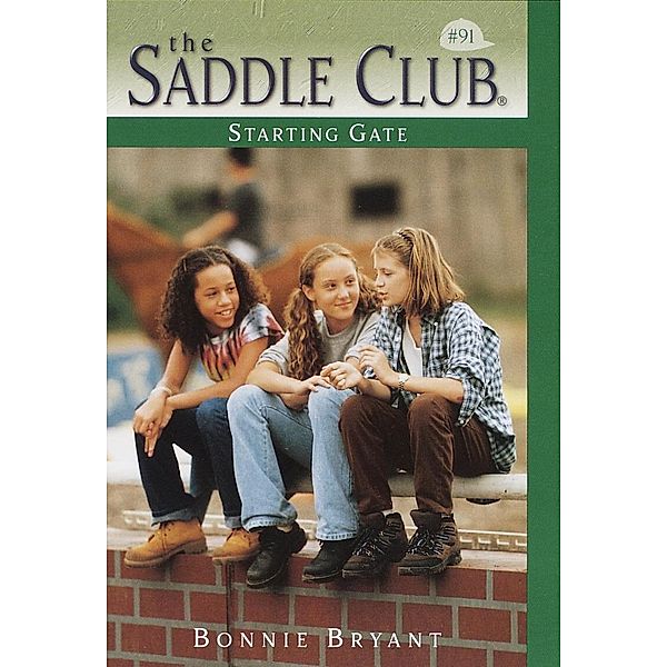 Starting Gate / Saddle Club Bd.91, Bonnie Bryant