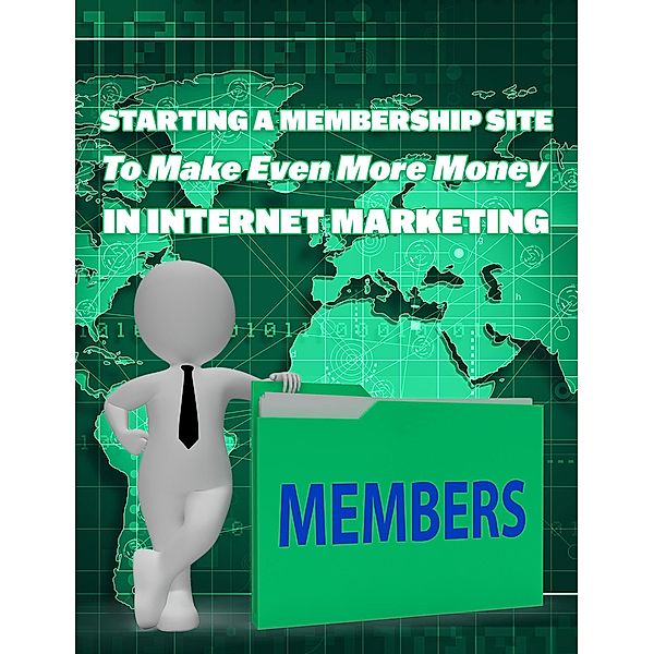 Starting Membership Site to Earn More Money in Internet Marketing, Muhammad Nur Wahid Anuar
