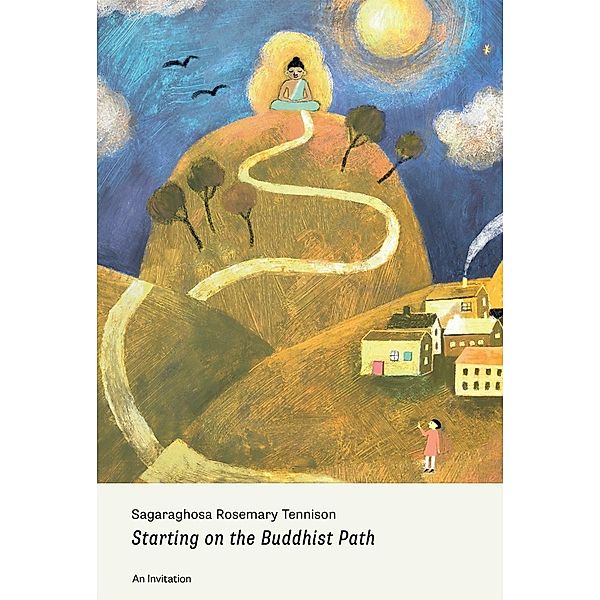Starting on the Buddhist Path, Sagaraghosa Rosemary Tennison