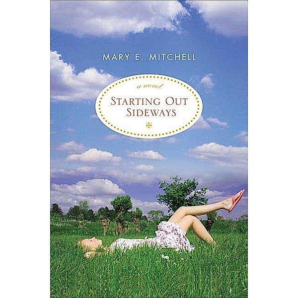 Starting Out Sideways, Mary E. Mitchell