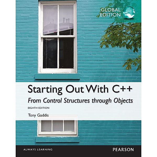 Starting Out with C++: From Control Structures through Objects PDF ebook, Global Edition, Tony Gaddis