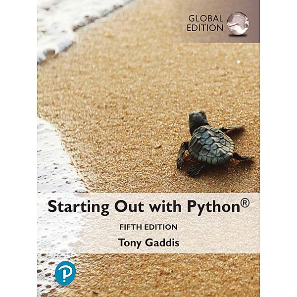 Starting Out with Python, Global Edition, Tony Gaddis
