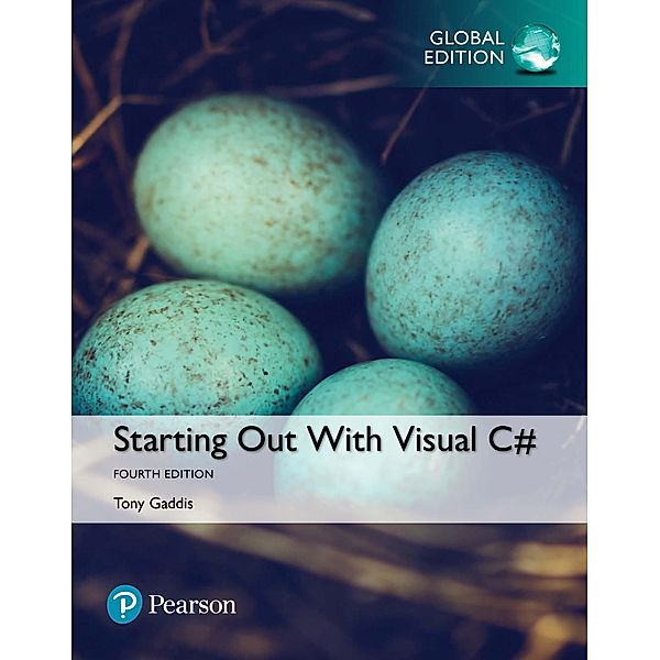 Starting Out with Visual C#, Global Edition, Tony Gaddis