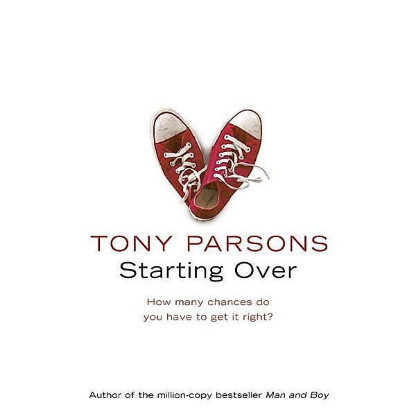 Starting Over, Tony Parsons