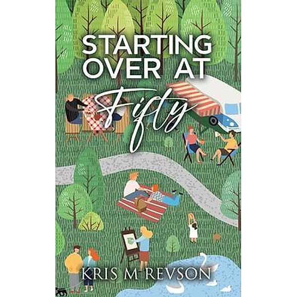 Starting Over At Fifty / Kris M Revson, Kris Revson