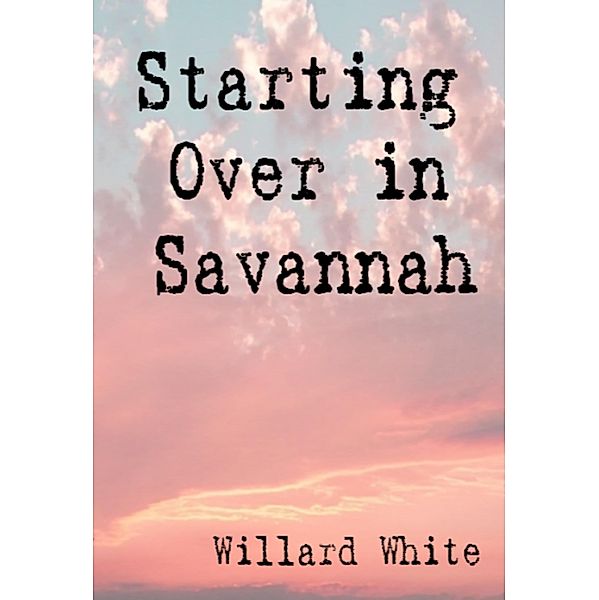 Starting Over in Savannah, Willard White
