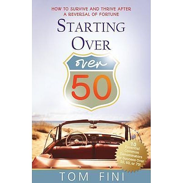 Starting Over...Over 50, Tom Fini