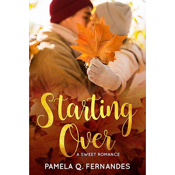 Starting Over (Starting In Henderson County, #1) / Starting In Henderson County, Pamela Q. Fernandes