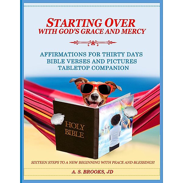 Starting Over with Starting with God's Grace and Mercy - Affirmations for Thirty Days Bible Verse and Pictures, Tabletop Companion, As Brooks