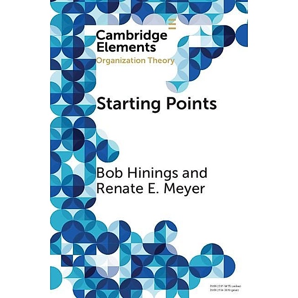Starting Points / Elements in Organization Theory, Bob Hinings