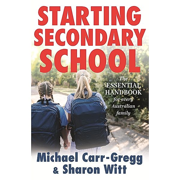 Starting Secondary School, Michael Carr-Gregg, Sharon Witt