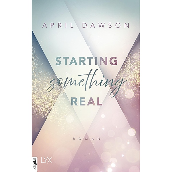 Starting Something Real / Starting Something Bd.2, April Dawson