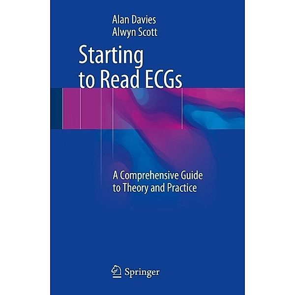 Starting to Read ECGs, Alan Davies, Alwyn Scott