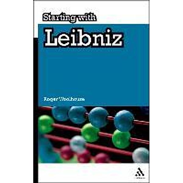 Starting with Leibniz, Roger Woolhouse, R. S. Woolhouse