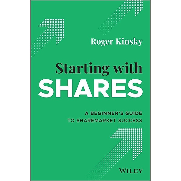 Starting With Shares, Roger Kinsky