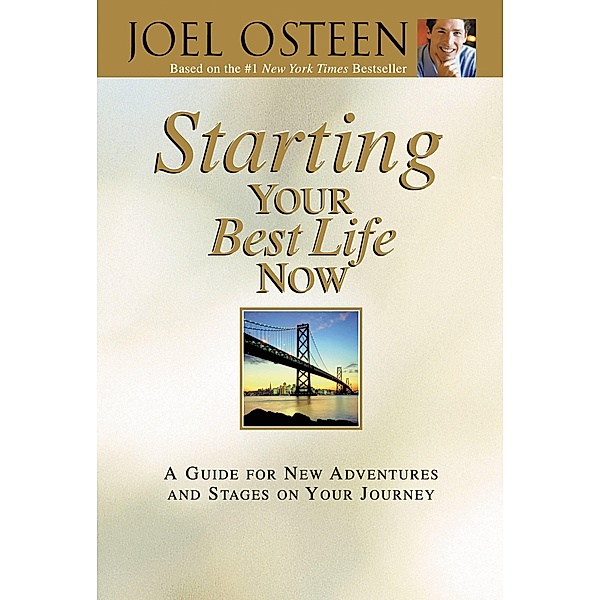 Starting Your Best Life Now, Joel Osteen
