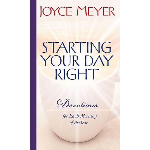 Starting Your Day Right, Joyce Meyer