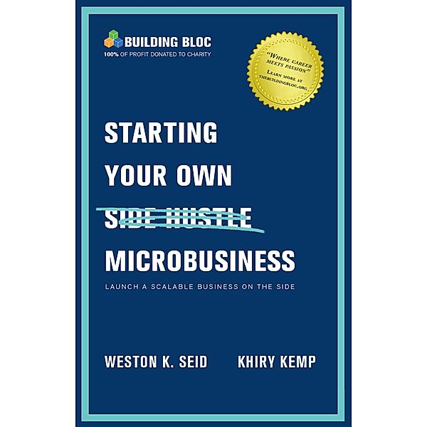 Starting Your Own Microbusiness, Weston Seid