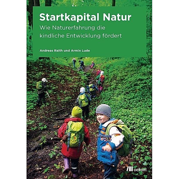 Startkapital Natur, Andreas Raith, Armin Lude