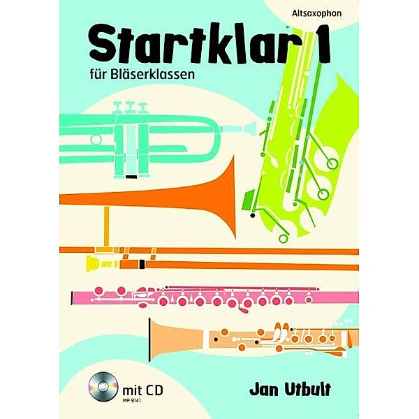 Startklar für Bläserklassen, Altsaxophon, m. Audio-CD.Bd.1, Jan Utbult