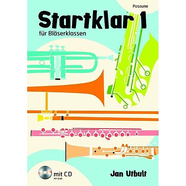 Startklar für Bläserklassen, Orchester und Ensemble, Posaune, m. Audio-CD.Bd.1, Jan Utbult