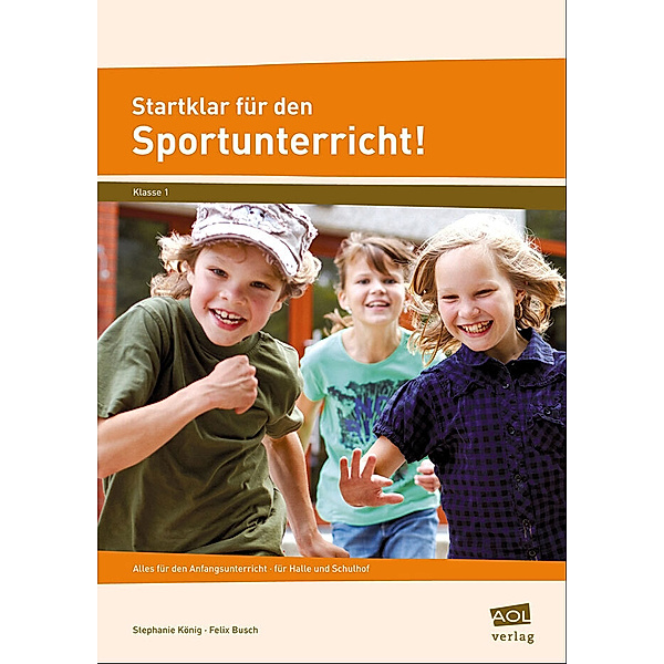 Startklar für den Sportunterricht!, Stephanie König, Felix Busch