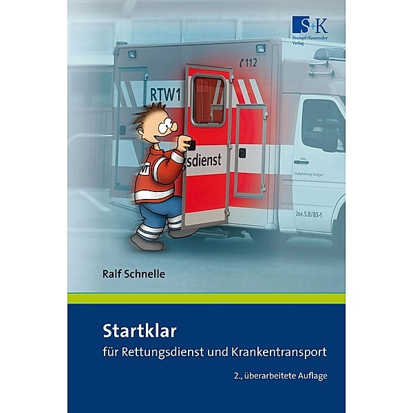 Startklar für Rettungsdienst und Krankentransport, Ralf Schnelle