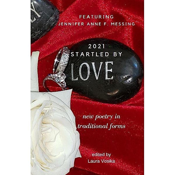 Startled by Love 2021 (Gabriel's Horn Anthology, #3) / Gabriel's Horn Anthology, Laura Vosika, Jennifer Anne F. Messing
