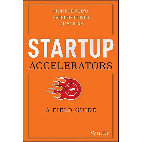 Startup Accelerators, Richard Busulwa, Naomi Birdthistle, Steve Dunn