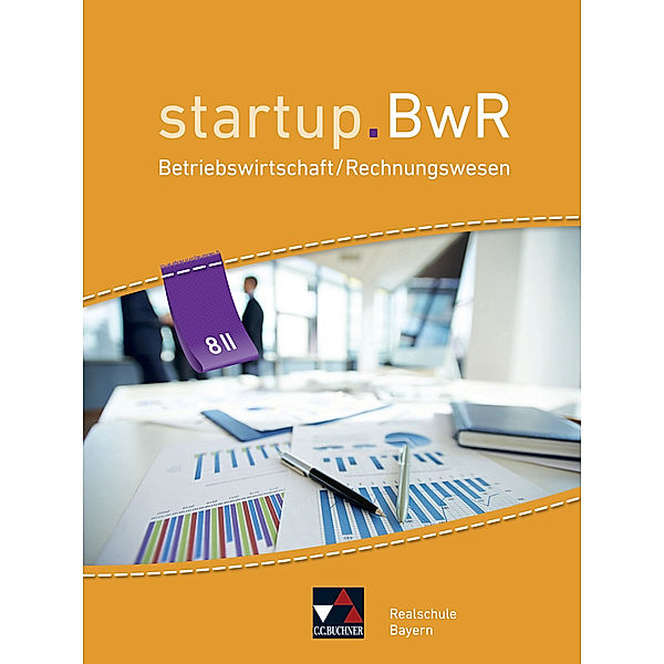 startup.BwR Bayern 8 II, startup.BwR Realschule Bayern / startup.BwR Bayern 8 II