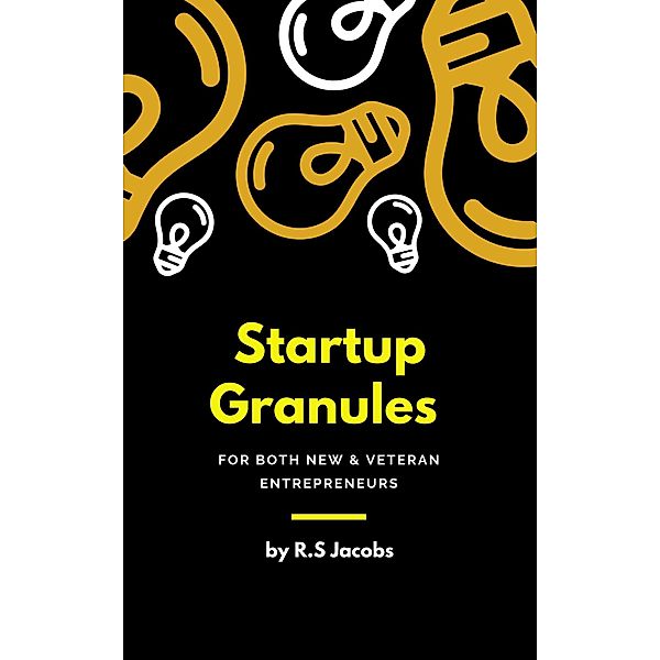 Startup Granules, R. S Jacobs