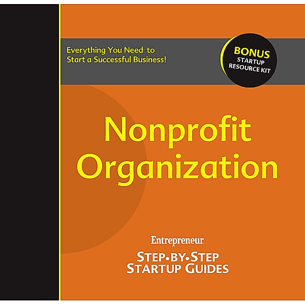 StartUp Guides: Nonprofit Organization, The Staff of Entrepreneur Media