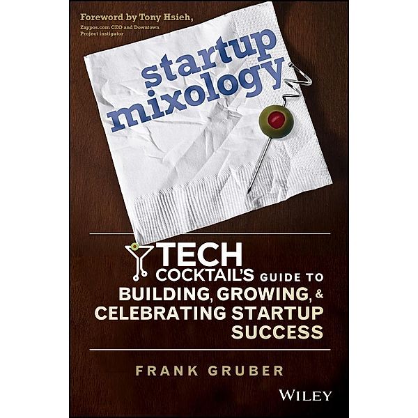 Startup Mixology, Frank Gruber