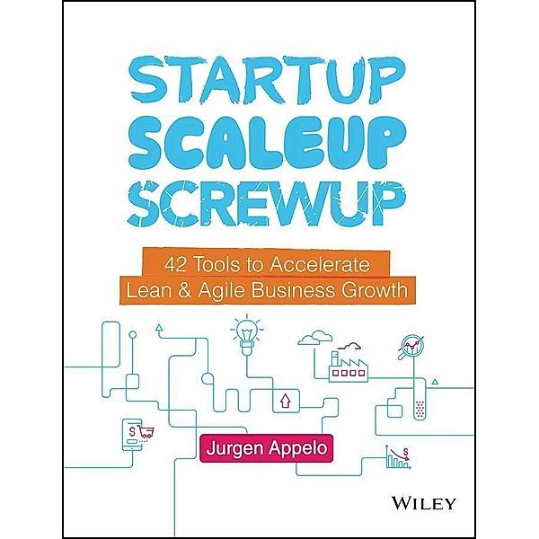 Startup, Scaleup, Screwup, Jurgen Appelo