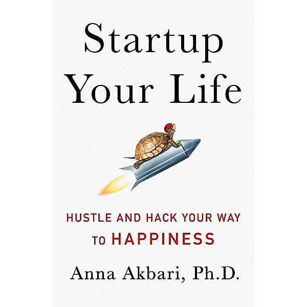 Startup Your Life, Anna Akbari