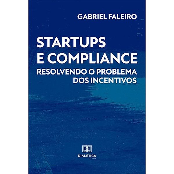 Startups e compliance, Gabriel Faleiro