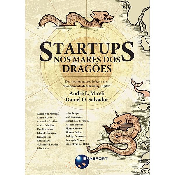 Startups: nos mares dos dragões, André Lima-Cardoso Miceli, Daniel O. Salvador