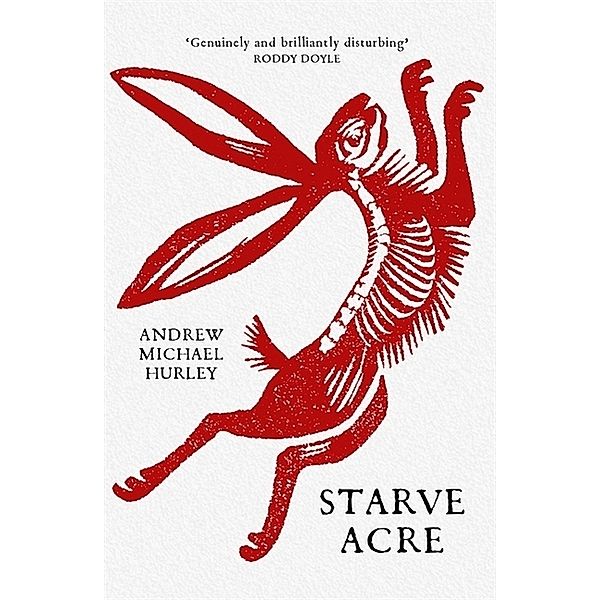 Starve Acre, Andrew Michael Hurley