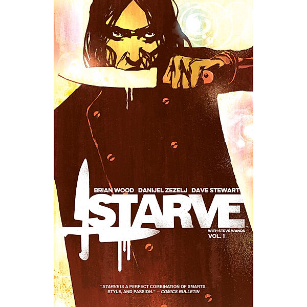 Starve: Starve Vol. 1, Brian Wood
