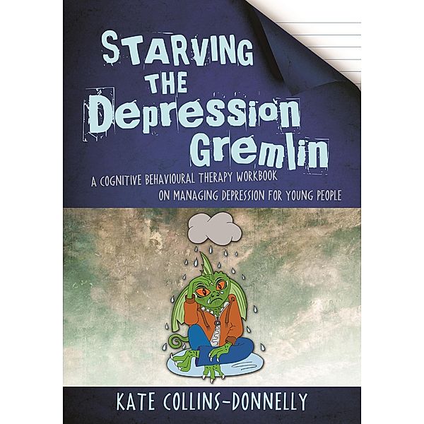 Starving the Depression Gremlin / Gremlin and Thief CBT Workbooks, Kate Collins-Donnelly